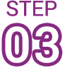 STEP 03